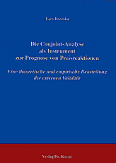 Die Conjoint-Analyse als Instrument zur Prognose von Preisreaktionen (Doktorarbeit)